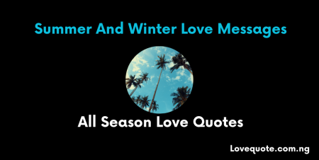 All Season Love Quotes: Summer And Winter Love Messages