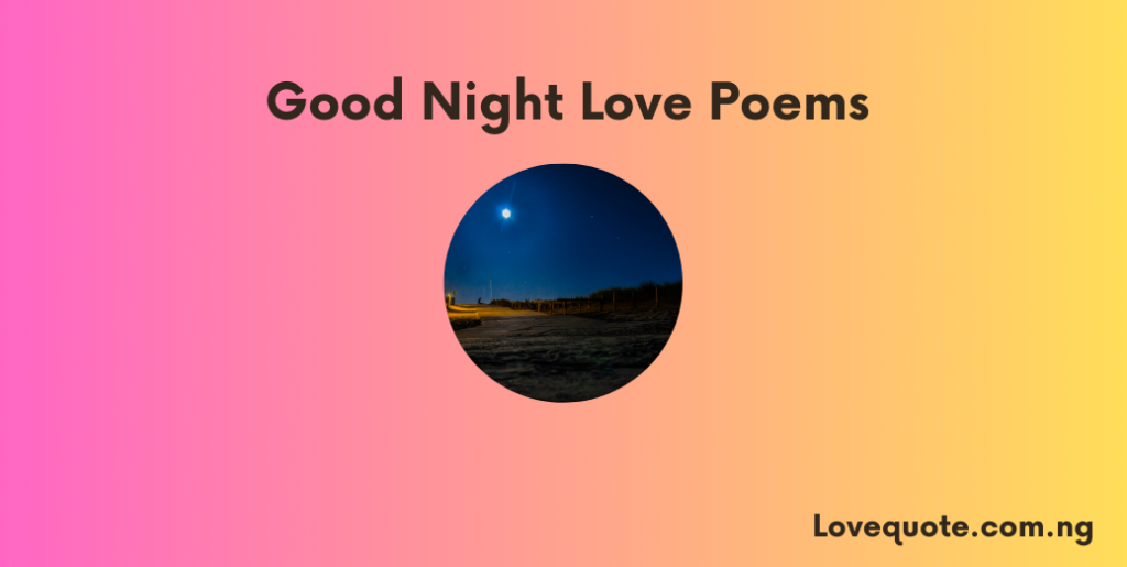Good Night Love Poems 1