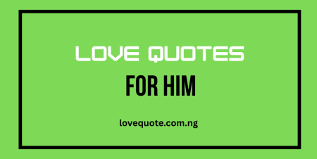 Love Quotes for Him