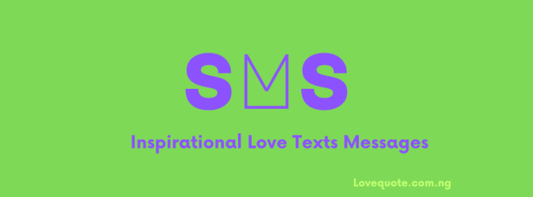 Inspirational Love Texts Messages