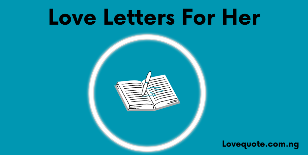 Love Letters For Her