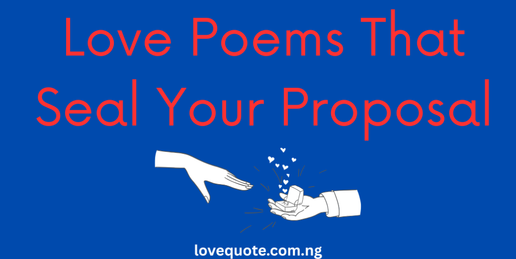 Love Poems That Seal Your Proposal