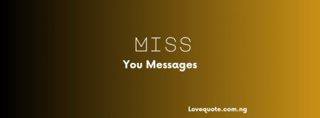 Miss You Messages