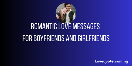 Romantic Love Messages For Boyfriends And Girlfriends
