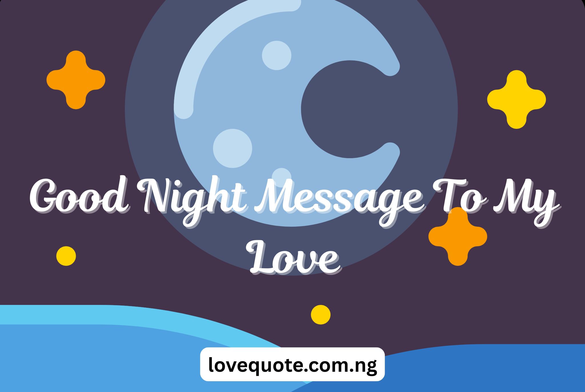 Good Night Message To My Love