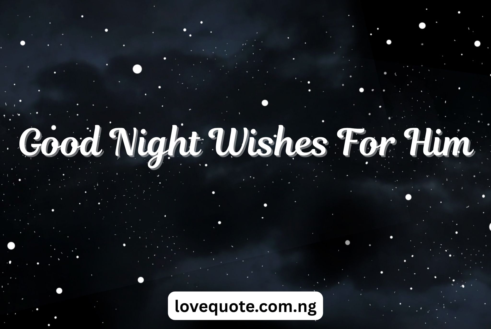 Good Night Wishes For Him