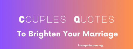Couples Quotes to Brighten Your Marriage