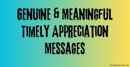 Genuine and meaningful timely appreciation messages