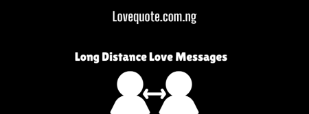 Long Distance Love Messages