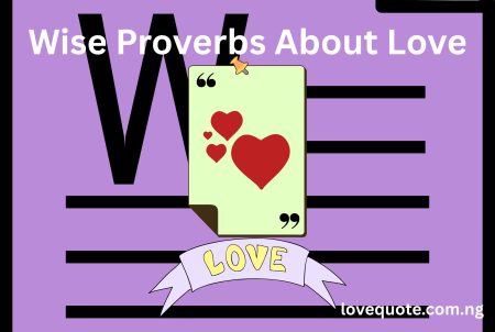 wise proverbs about love