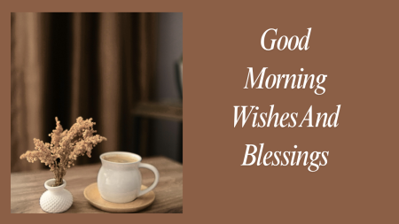 Good morning wishes and blessings