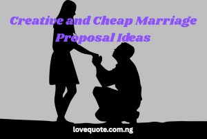 Creative and Cheap Marriage Proposal Ideas