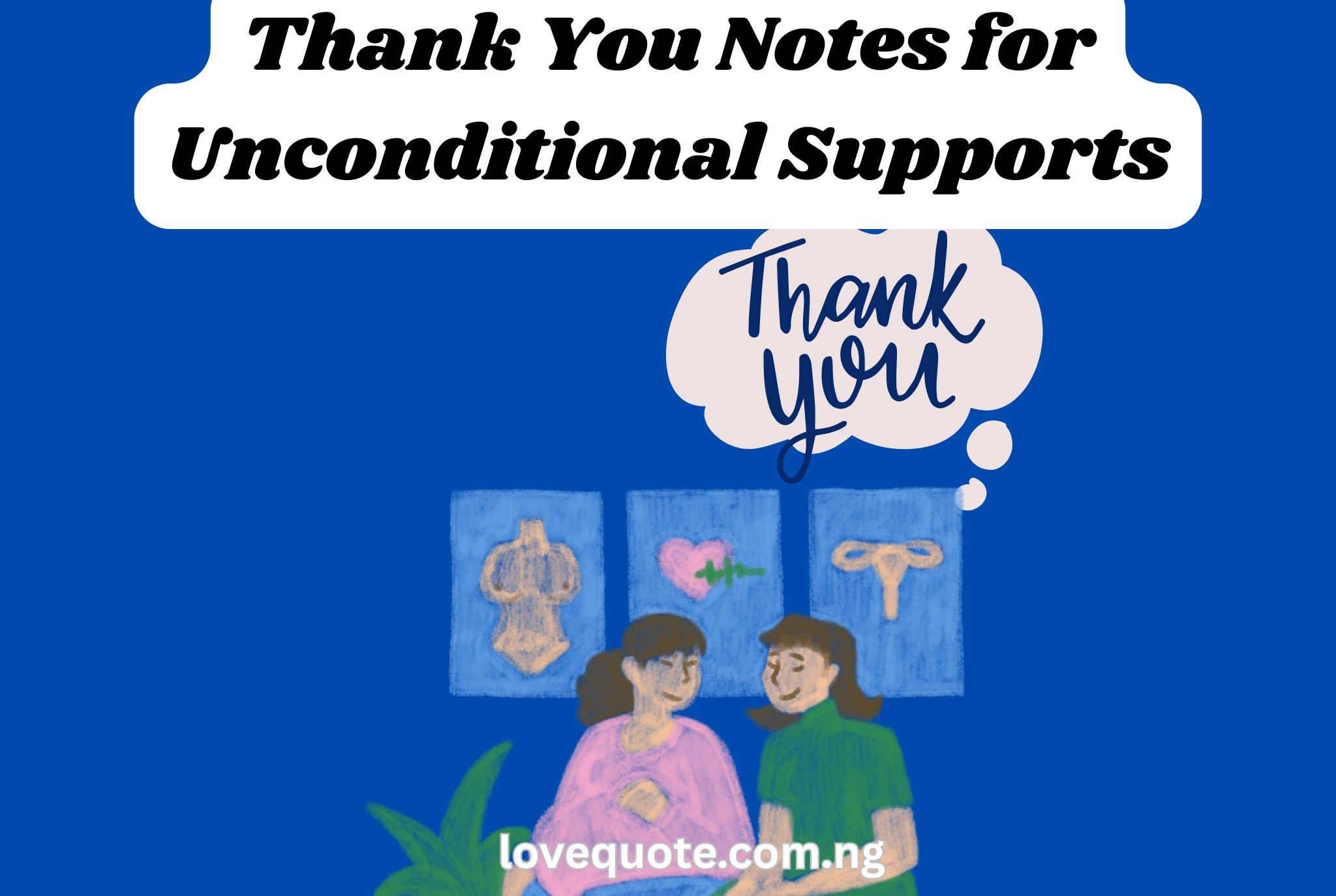 30 Thank You Notes and Messages for Appreciation 3 Thank You Notes for Unconditional Supports