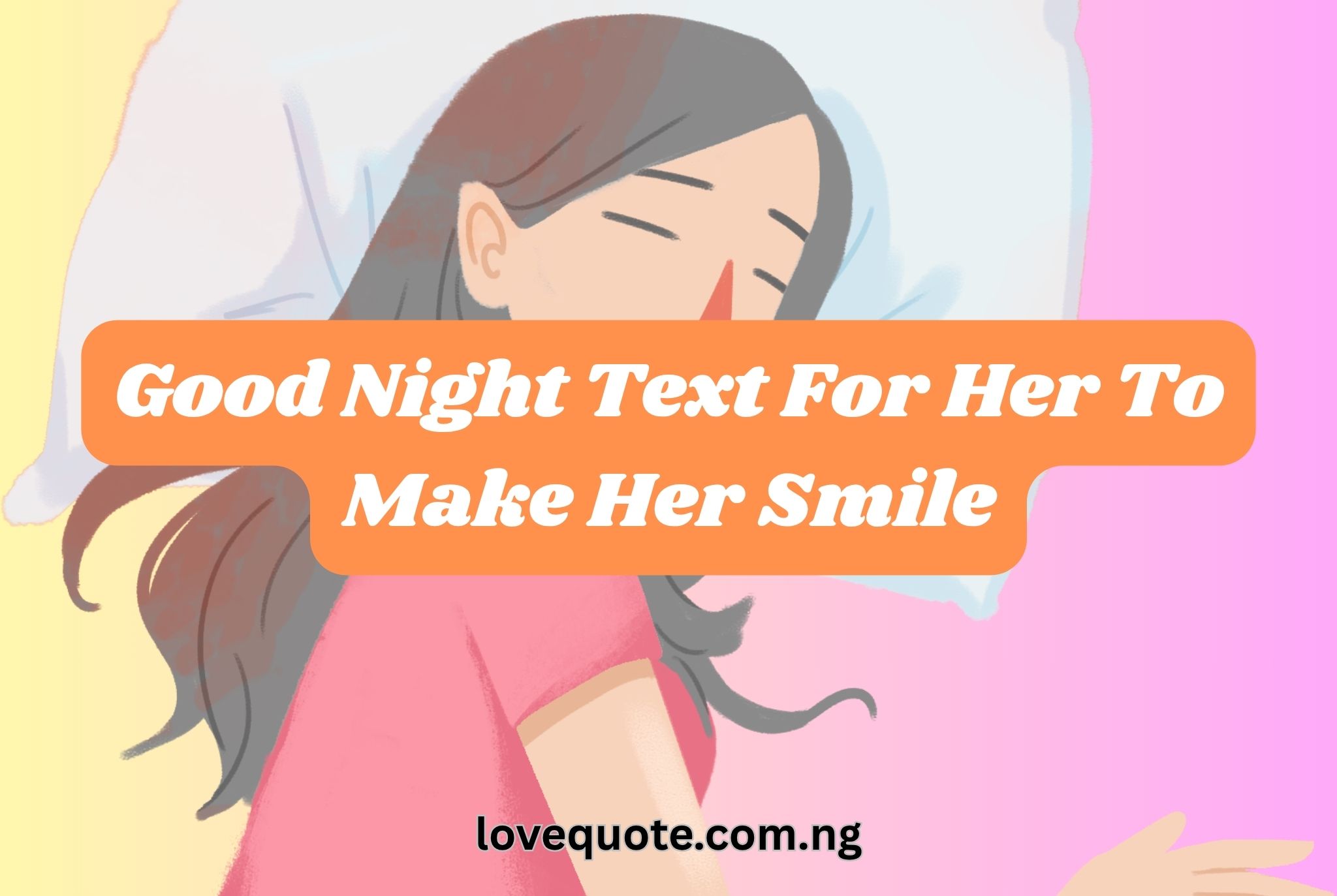 Good Night Text For Her To Make Her Smile