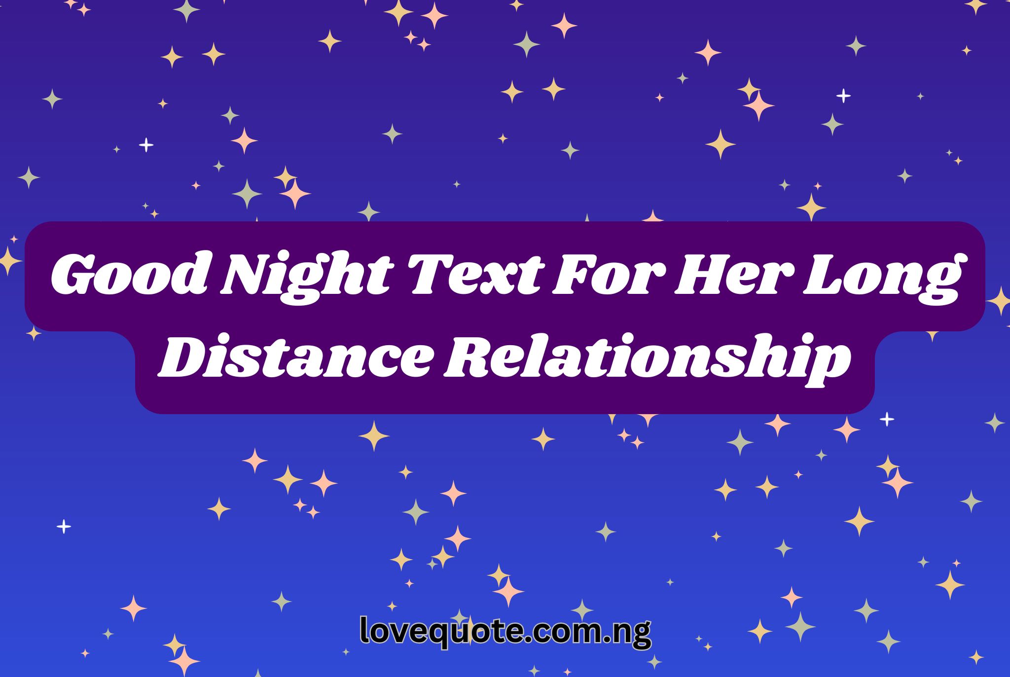 Good Night Text For Her Long Distance Relationship