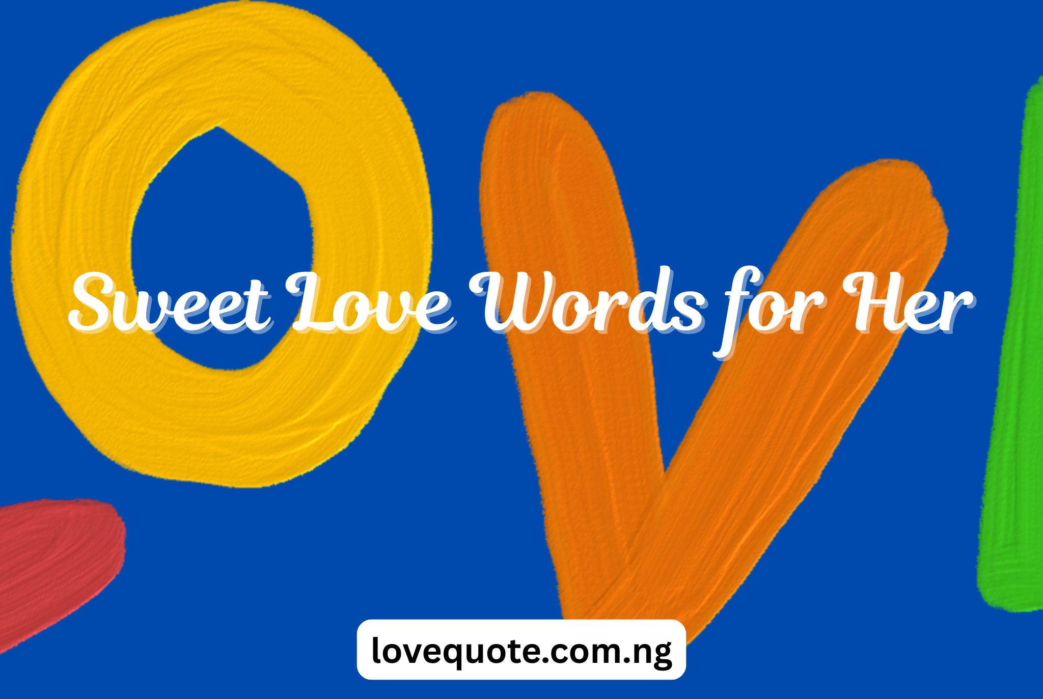 Sweet Love Words for Her