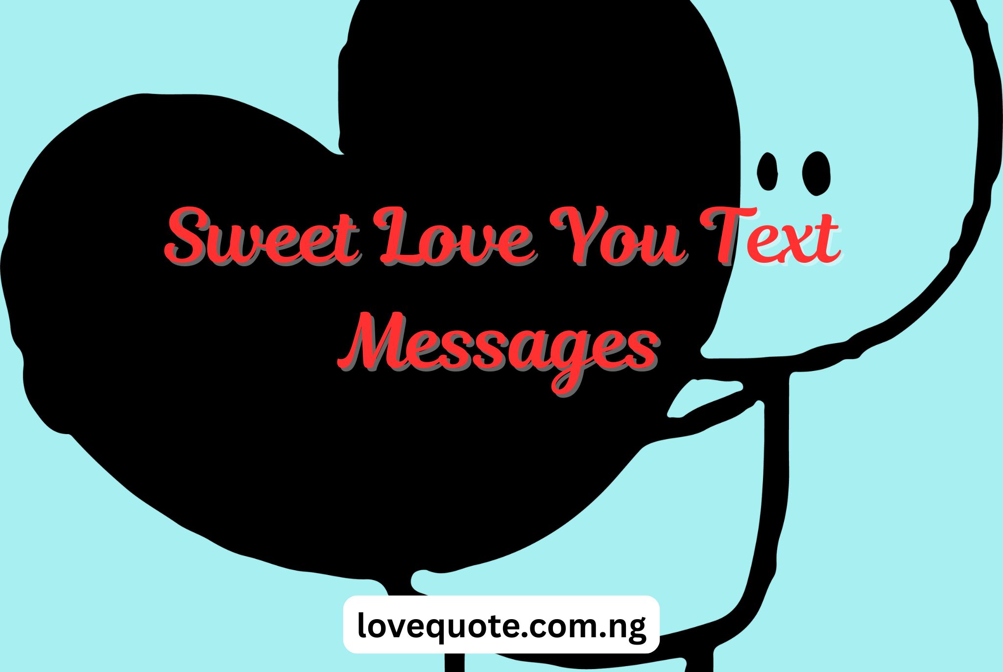 Sweet Love You Text Messages