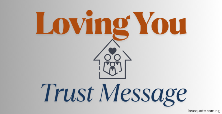 20+ Loving You Trust Messages Loving You Trust Messages