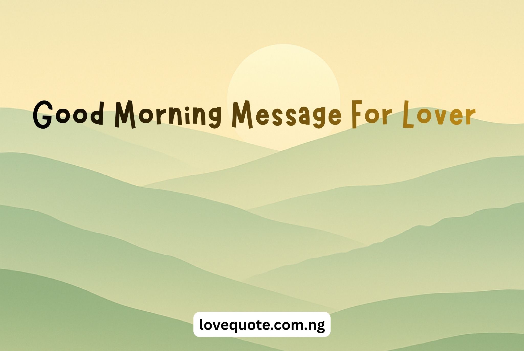 40+ Every Moment Message For Lover 4 Good Morning Message For Lover
