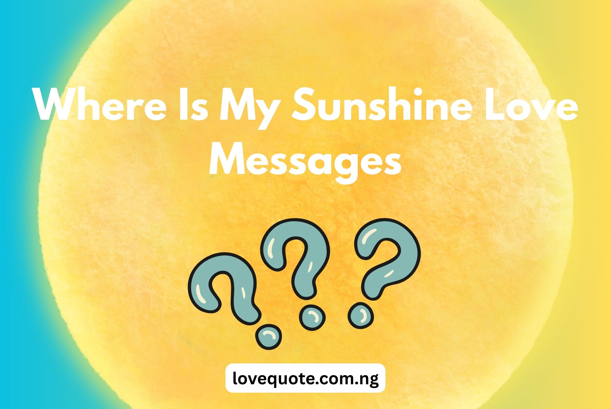 30+ You Are My Sunshine Love Messages For Her And Him 3 Where Is My Sunshine Love Messages
